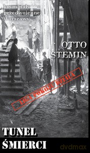 Kryminały przedwojennej Warszawy (Tom 71) Tunel śmierci - Otto Stemin [KSIĄŻKA]