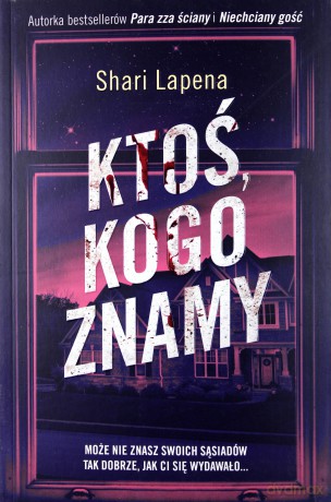 Ktoś, kogo znamy - Shari Lapena [KSIĄŻKA]