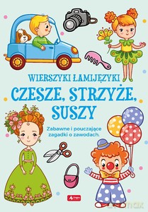 Łamijęzyki. Czesze, strzyże, suszy Zagadki o zawodach - Katarzyna Strojny [KSIĄŻKA]