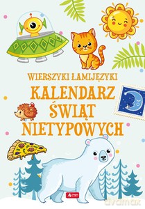 Łamijęzyki. Kalendarz świąt nietypowych - Sabina Baranowska [KSIĄŻKA]