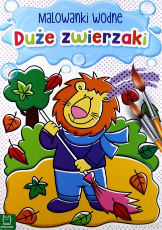 Malowanki wodne. Duże zwierzaki [KSIĄŻKA]