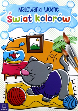 Malowanki wodne. Świat kolorów [KSIĄŻKA]