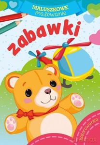 Maluszkowe malowanie. Zabawki [KSIĄŻKA]