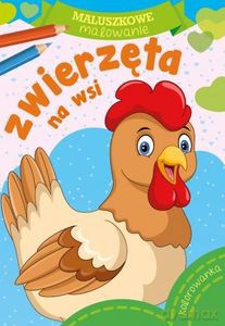 Maluszkowe malowanie. Zwierzęta na wsi [KSIĄŻKA]