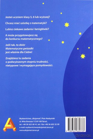 Matematyczne gwiazdki Zbiór ciekawych zadań z matematyki - Joanna Bednarczuk, Jerzy Bednarczuk [KSIĄŻKA]