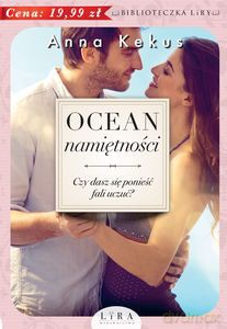 Ocean namiętności - Anna Kekus [KSIĄŻKA]