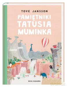 Pamiętniki Tatusia Muminka - Tove Jansson [KSIĄŻKA]
