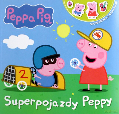 Peppa Pig. Opowiadania z naklejkami nr.1 Superpojazdy Peppy [KSIĄŻKA]
