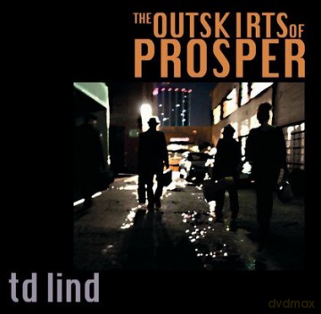 TD Lind: The Outskirts Of Prosper (digipack) [CD]