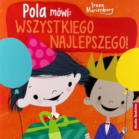 Pola mówi: "Wszystkiego najlepszego" - Irene Marienborg [KSIĄŻKA]