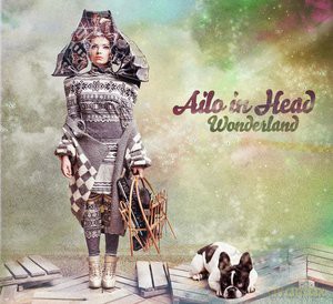 Ailo in Head: Wonderland [CD]