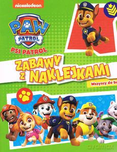 Psi Patrol Zabawy z naklejkami Część 3. Wszyscy do bazy [KSIĄŻKA]