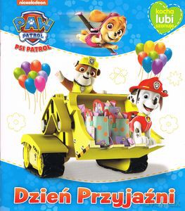 Psi Patrol. Kocha, lubi,szanuje. Część 1. Dzień przyjaźni [KSIĄŻKA]