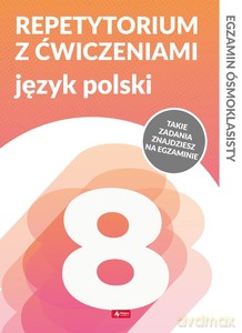 Repetytorium ósmoklasisty z ćwiczeniami. Język polski - Katarzyna Zemczak, Anna Lasek [KSIĄŻKA]