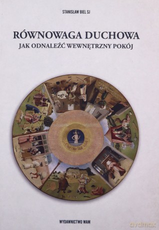 Równowaga duchowa - Biel SJ Stanisław [KSIĄŻKA]