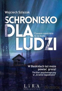 Schronisko dla ludzi - Wojciech Szlęzak [KSIĄŻKA]