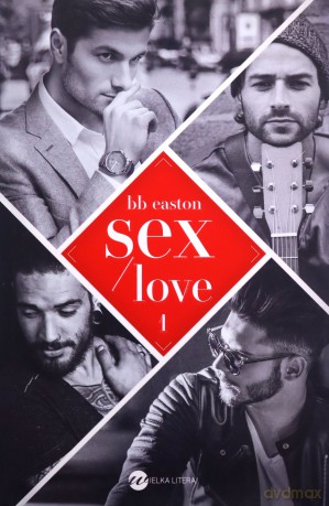 Sex/Love - BB Easton [KSIĄŻKA]