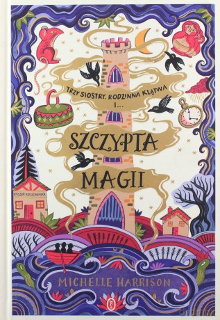 Szczypta magii - Michelle Harrison [KSIĄŻKA]