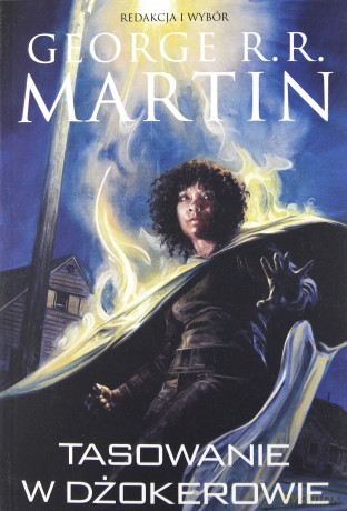 Tasowanie w Dżokerowie - George R.R. Martin [KSIĄŻKA]
