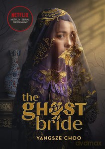 The Ghost Bride Narzeczona ducha - Yangsze Choo [KSIĄŻKA]