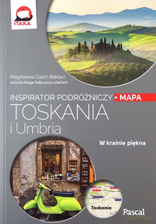 Toskania i Umbria Inspirator Podróżniczy - Magdalena Ciach-Baklarz [KSIĄŻKA]