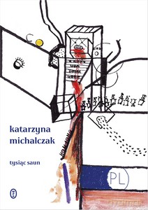 Tysiąc saun - Katarzyna Michalczak [KSIĄŻKA]