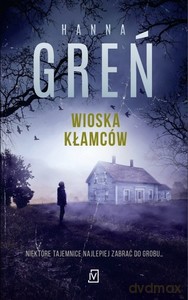 Wioska kłamców - Anna Greń [KSIĄŻKA]