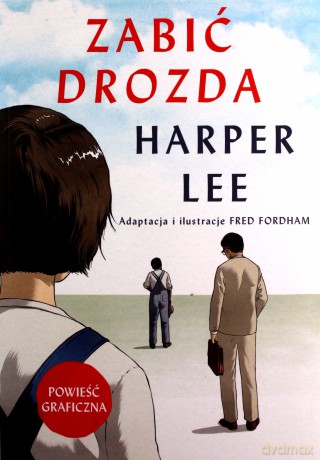 Zabić drozda. Komiks - Harper Lee [KOMIKS]