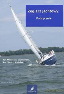 Żeglarz jachtowy - Małgorzata Czarnomska, Tomasz Michalak [KSIĄŻKA]