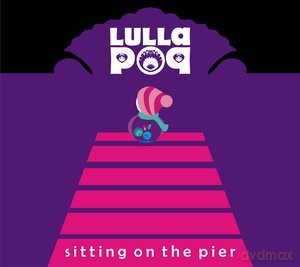 Lullapop: Sitting On The Pier [CD]