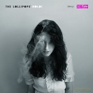 The Lollipops: Hold!  (digipack) [CD]