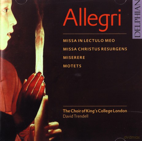 Allegri; Motets; Miserere; Missa in Iectulo meo; Missa Christus resurgens [CD]