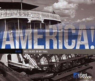 America! Blues: Hell Blues on my Trail - Various Artists [2CD]