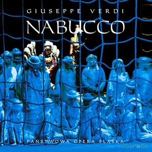 Państwowa Opera Śląska: Nabucco G.Verdi [CD]