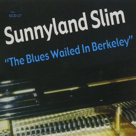 Blues Wailed In Berkeley [CD]