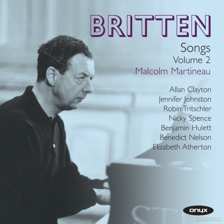 Britten: Songs Volume 2 [2CD]