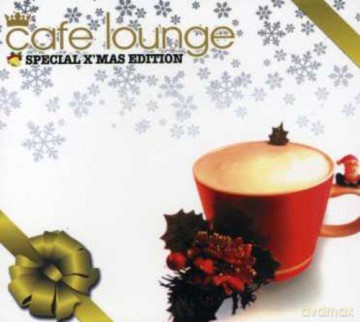 Cafe Lounge X'mas [CD]