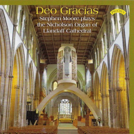 Deo Gracias: Stephen Moore plays the Nicholson Organ of Llandaff Cathedral, Wales [CD]