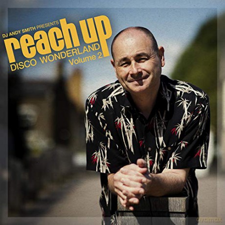 Presents Reach Up - Disco Wonderland Vol.2 [2CD]