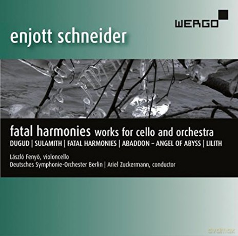 Enjott Schneider: Fatal Harmonies - Works For Cello And Orchestra [CD]