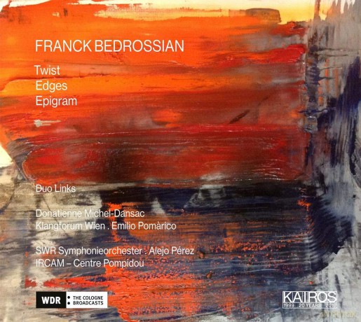 FRANCK BEDROSSSIAN Twist, Edges, Epigram [CD]