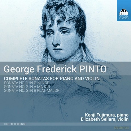 George Frederick Pinto: Complete Sonatas For Piano And Violin [CD]