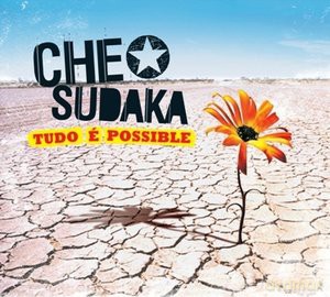 Che Sudaka: Tudo e possible [CD]