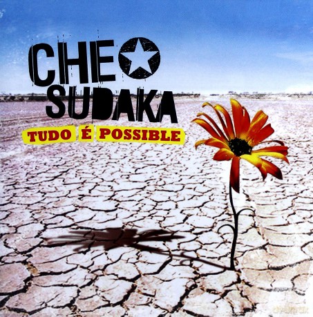 Che Sudaka: Tudo e possible [CD]