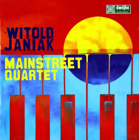 Witold Janiak Mainstreet Quartet: Witold Janiak Mainstreet Quartet [CD]