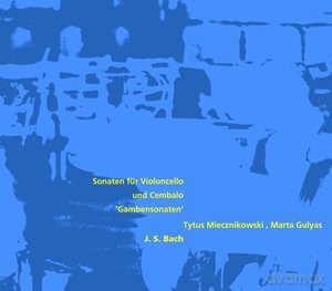 Tytus Miecznikowski: J.S.Bach- sonaty na wiolonczelę i klawesyn [CD]