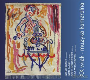 Tytus Miecznikowski: XX wiek - muzyka kameralna [CD]