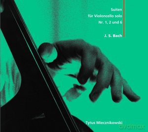 Tytus Miecznikowski: J.S.Bach- suity na wiolonczelę solo nr. 1, 2, 6 [CD]