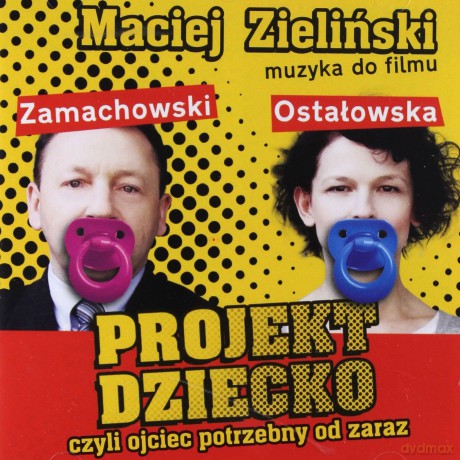 Projekt Dziecko, Czyli Ojciec Potrzebny Od Zaraz soundtrack [CD]