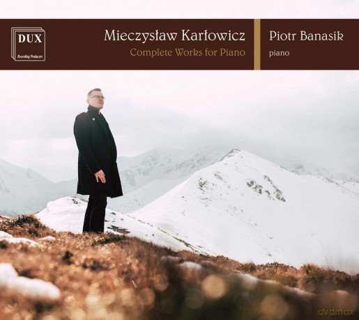 Karlowicz: Complete Works for Piano [CD]